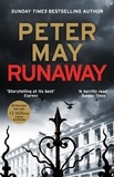 Peter May - Runaway - a high-stakes mystery thriller from the master of quality crime writing.