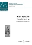 Karl Jenkins - Contemporary Choral Series  : Laudamus te - A cappella motet  from "Gloria". mixed choir (SSATB(B)) a cappella. Partition de chœur..
