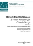 Henryk mikolaj Górecki - Contemporary Choral Series  : Church Songs (Z Piesni Koscielnych) - Saints, the Blessed Sacrament &amp; the Trinity. mixed choir (SATB divisi) a cappella. Partition de chœur..
