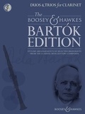 Béla Bartók - The Boosey &amp; Hawkes Bartók Edition  : Duos & Trios for Clarinet - Stylish arrangements of selected highlights from the leading 20th century composer. 2 or 3 clarinets..