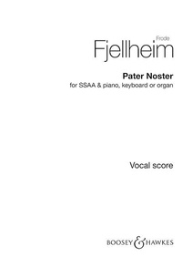 Frode Fjellheim - Pater Noster - Aehtjie Mijjen. choir (SSAA) and piano (keyboard or organ). Partition de chœur..