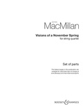 James MacMillan - Visions of a November Spring - for string quartet. string quartet. Jeu de parties..