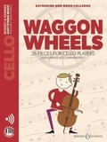 Hugh Colledge et Katherine Colledge - Easy String Music  : Waggon Wheels - 26 pieces for cello players. cello and piano..