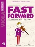 Katherine Colledge et Hugh Colledge - Easy String Music  : Fast Forward - 21 pieces for viola players. viola..