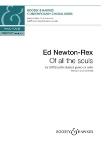 Ed Newton-Rex - Of All the Souls - Mixed Choir (SATB divisi) and Piano or Cello.