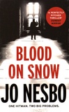 Jo Nesbo - Blood on Snow.