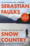 Sebastian Faulks - Snow Country.
