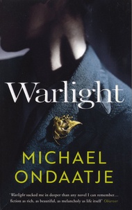 Michael Ondaatje - Warlight.