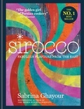 Sabrina Ghayour - Sirocco - Fabulous Flavours from the East.