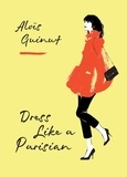 Aloïs Guinut - Dress Like A Parisian.
