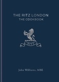 John Williams - The Ritz London - The Cookbook.