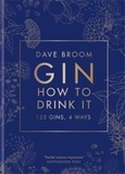 Dave Broom - Gin: How to Drink it.