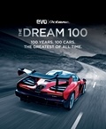 The Dream 100 from evo and Octane - 100 years. 100 cars. The greatest of all time..