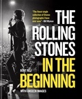 Bent Rej - The Rolling Stones in the Beginning (new ed) /anglais.