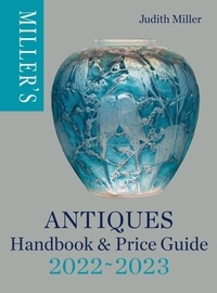 Judith Miller - Miller's Antiques Handbook &amp; Price Guide 2022-2023.