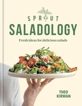 Theo Kirwan - Sprout &amp; Co Saladology - Fresh Ideas for Delicious Salads.