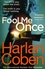 Harlan Coben - Fool Me Once.
