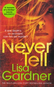 Lisa Gardner - Never Tell.