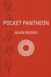 Alain Badiou - Pocket Pantheon - Figures of Postwar Philosophy.