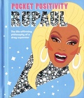  Hardie Grant - Pocket Positivity : RuPaul - The life-affirming philosophy of a drag superstar.