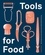 Corinne Mynatt - Tools for Food - The Objects that Influence How and What We Eat.