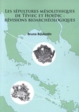 Bruno Boulestin - Les sépultures mésolithiques de Téviec et Hoedic - Révisions bioarchéologiques.
