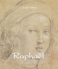 Eugène Müntz - Raphaël - Volume 2.