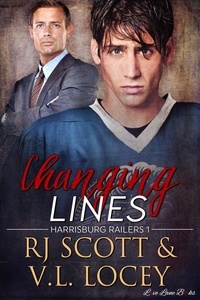  RJ Scott et  V.L. Locey - Changing Lines - Harrisburg Railers, #1.