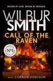 Wilbur Smith et Corban Addison - Call of the Raven.