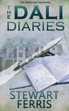 Stewart Ferris - The Dali Diaries - The Ballashiels Mysteries.