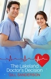 Gill Sanderson - The Lakeland Doctor's Decision - A Captivating Medical Romance.