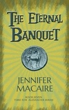 Jennifer Macaire - The Eternal Banquet - The Time for Alexander Series.