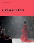 Alexander Fury - Catwalking photographs by Chris Moore.