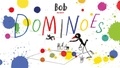 Marion Deuchars - Bob the artist: dominoes.