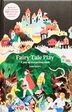 Julia Spiers - Fairy tale play a pop-up storytelling books.