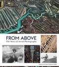 Eamonn Mccabe - From Above - The story of aerial photography.