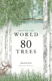 Jonathan Drori et Lucille Clerc - Around the world in 80 trees.