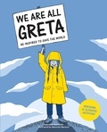 Valentina Giannella - We are all greta be inpired to save the world.