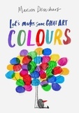 Marion Deuchars - Let's Make Some Great Art - Colours.