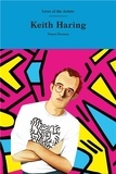 Simon Doonan - Keith Haring - Lives of the artists.