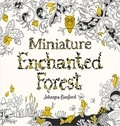 Johanna Basford - Miniature enchanted forest.