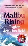 Taylor Jenkins Reid - Malibu Rising.