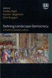 Shelley Egoz et Karsten Jorgensen - Defining Landscape Democracy - A Path to Spatial Justice.