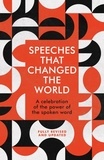 Simon Sebag Montefiore - Speeches That Changed the World - Featuring Recent Speeches From Major Global Figures.