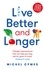 Michel Cymes et Sam Alexander - Live Better and Longer.