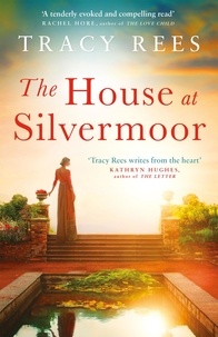 Tracy Rees - The House at Silvermoor - A Richard &amp; Judy Bestseller.