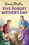 Bruno Vincent - Five Forget Mother's Day.