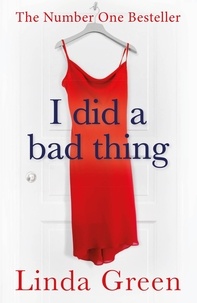 Linda Green - I Did a Bad Thing - Now It's Back to Haunt Me.
