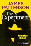 HelenKay Dimon et James Patterson - The Experiment - BookShots.
