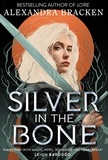 Alexandra Bracken - Silver in the Bone - Book 1.